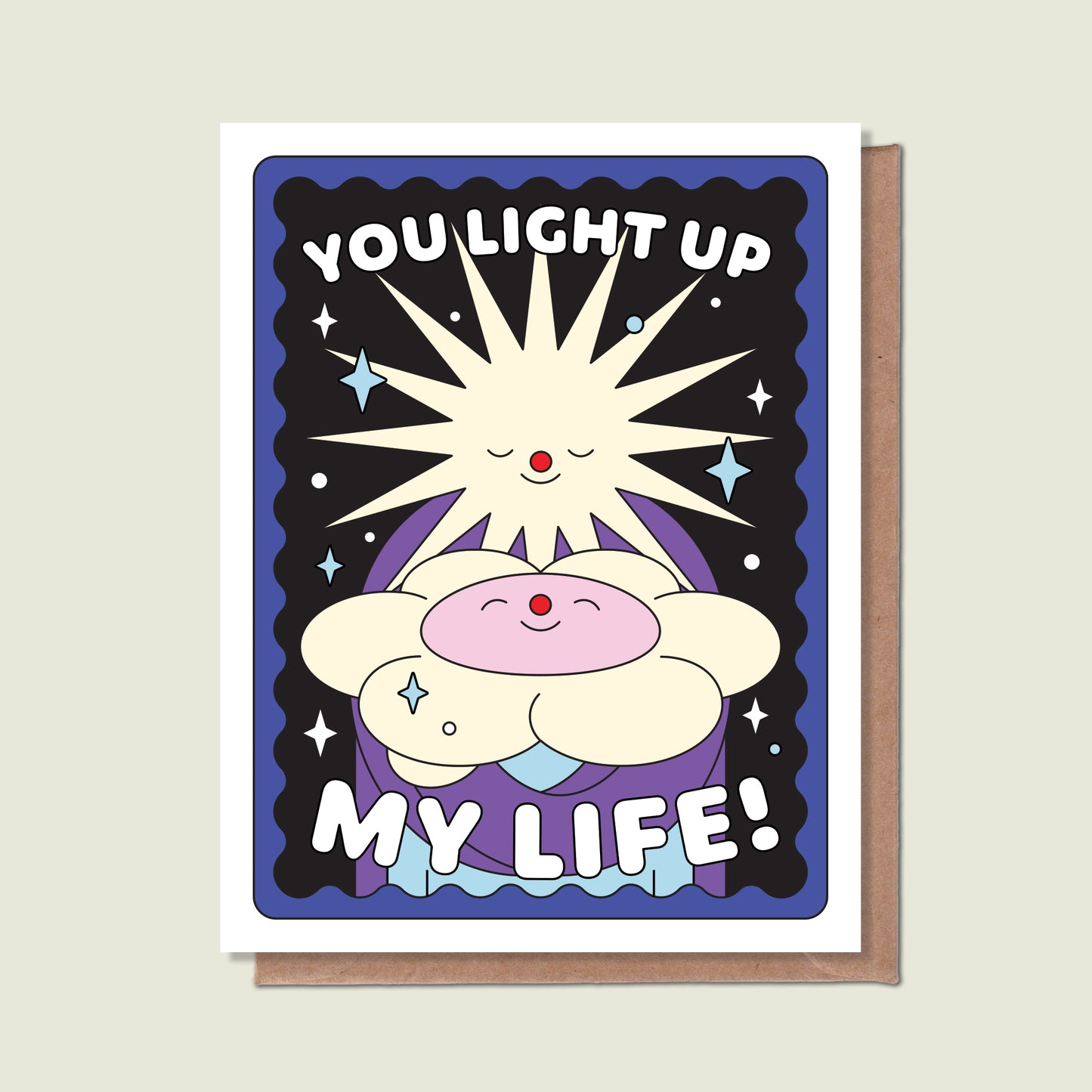 You Light Up My Life Greeting Card