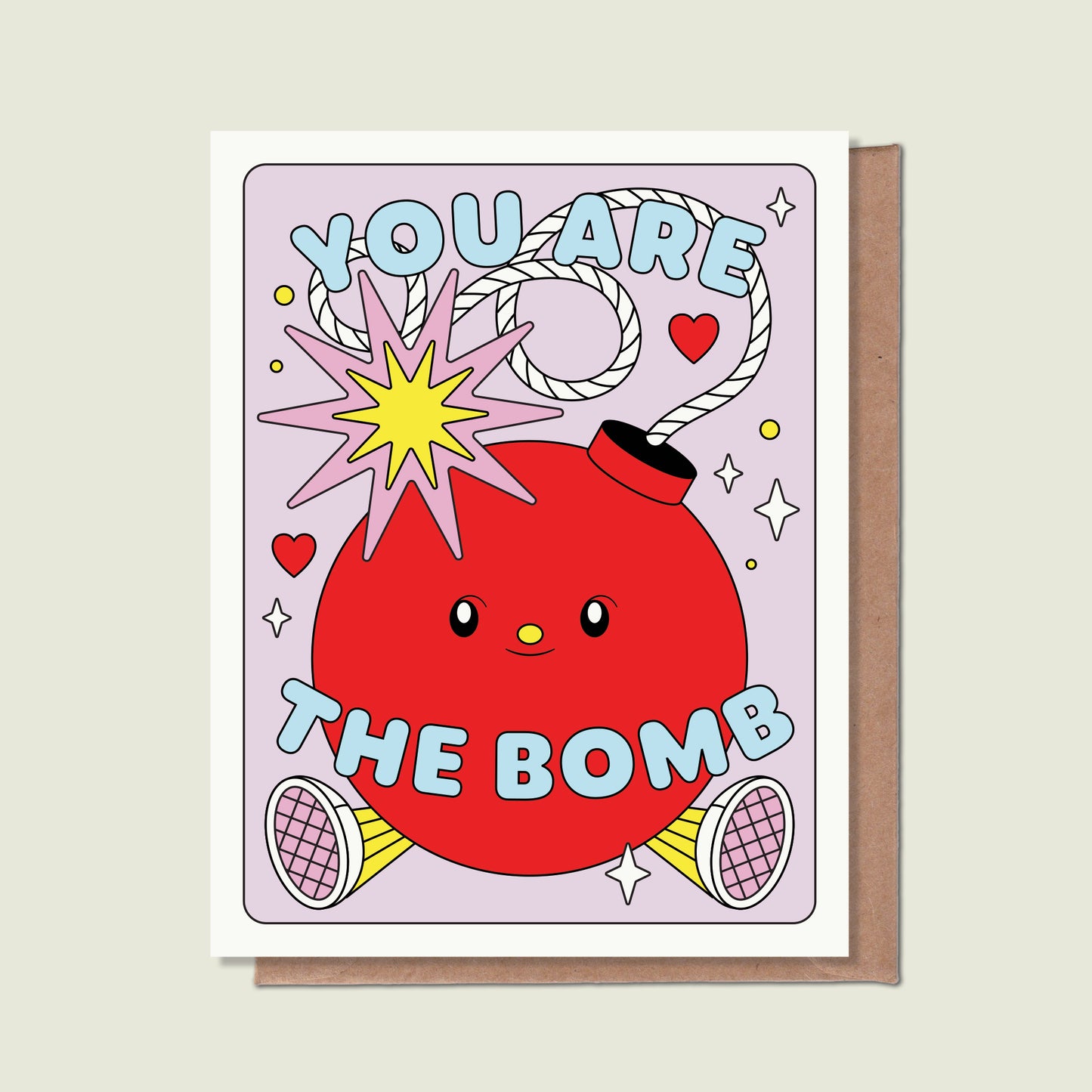 You Are The Bomb Greeting Card