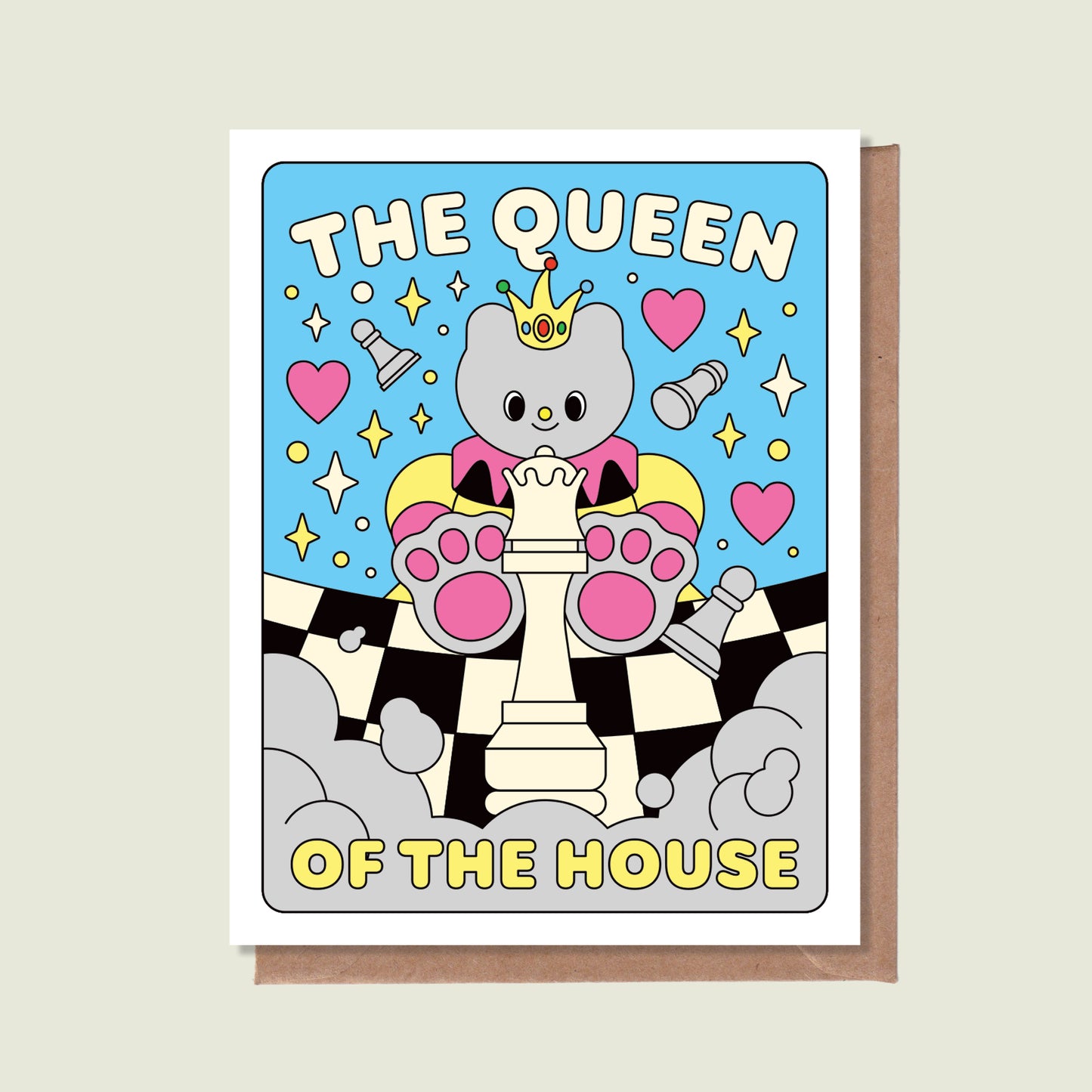 The Queen Of The House Greeting Card