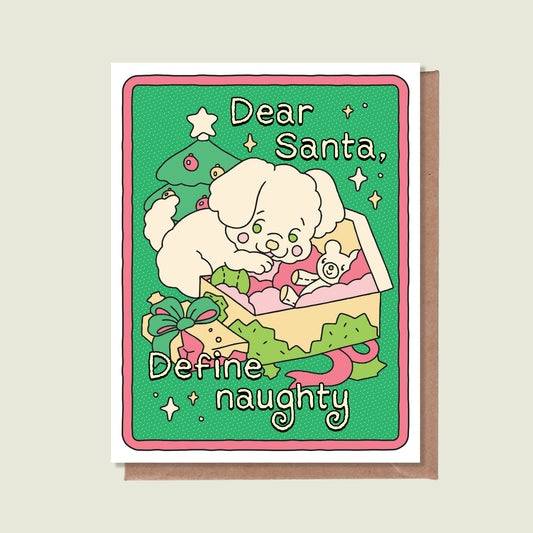 Dear Santa, Define Naughty Greeting Card