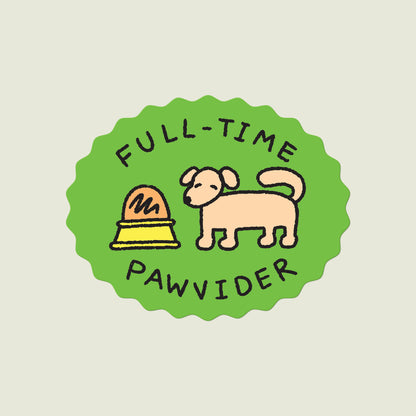 Full-Time Pawvider Vinyl Sticker