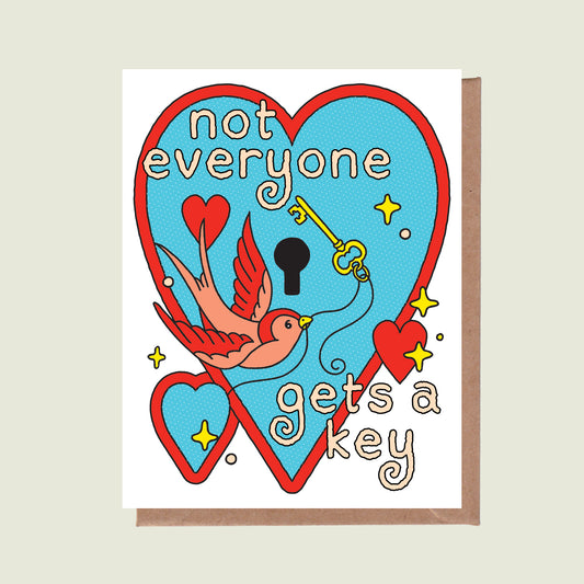 Not Everyone Gets A Key Greeting Card
