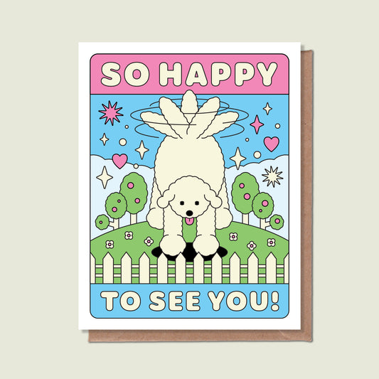 So Happy To See You Greeting Card