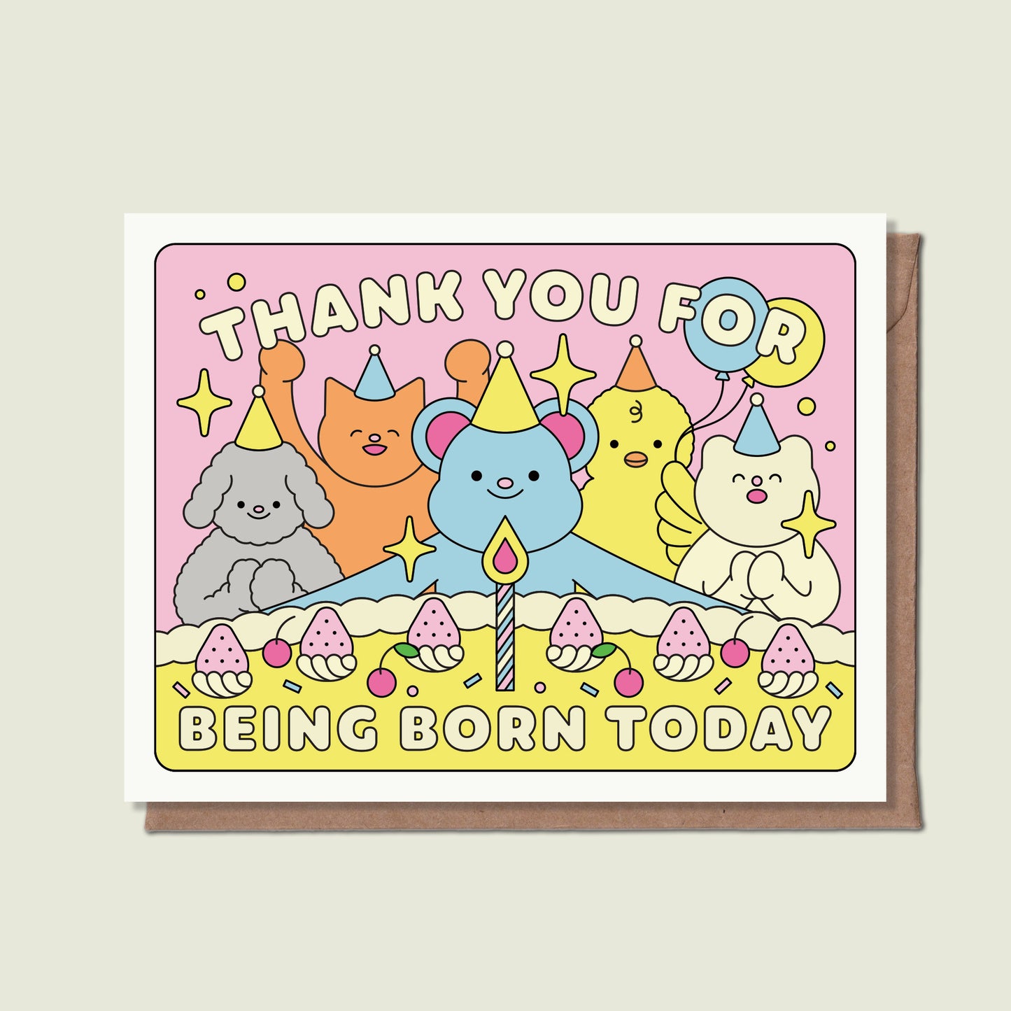 Thank You For Being Born Today Greeting Card